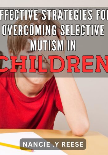 15_Effective Strategies for Overcoming Selective Mutism in Children